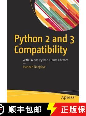 【3-4周达】Python 2 and 3 Compatibility : With Six and Python-Future Libraries [9781484229545]