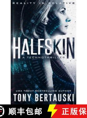 【3-4周达】Halfskin: A Technothriller [9781951432324]