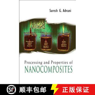 Processing and Properties Nanocomposites 4周达 9789812703903