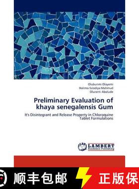 预订 Preliminary Evaluation of Khaya Senegalensis Gum [9783848489602]