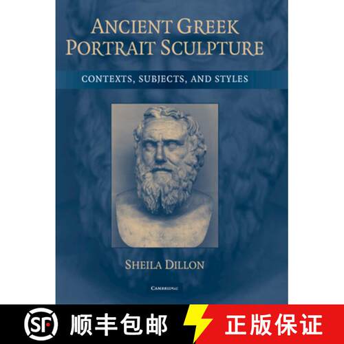 【3-4周达】精装 Ancient Greek Portrait Sculpture: Contexts, Subjects, and Styles [9780521854986]