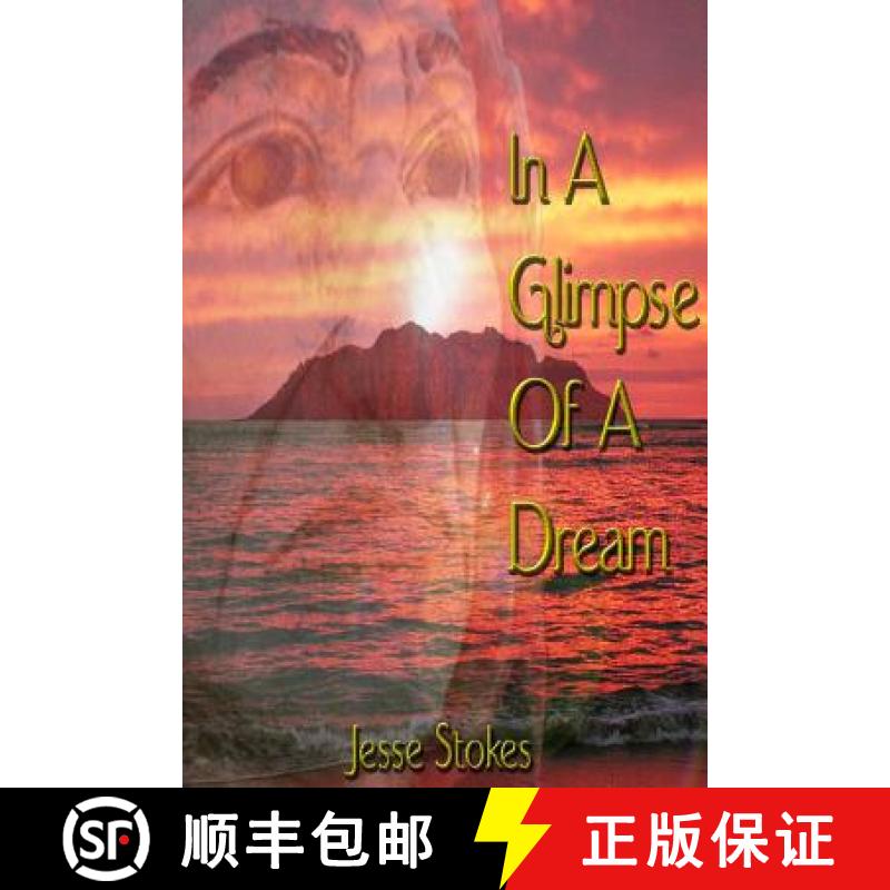 预订 In A Glimpse Of A Dream [9781480999138]