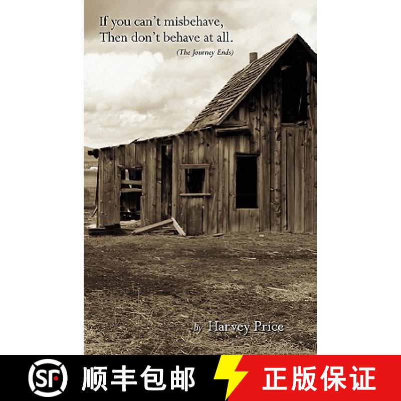 【3-4周达】If You Can't Misbehave, Then Don't Behave At All (The Journey Ends) [9780981922072]