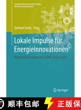 【3-4周达】Lokale Impulse Für Energieinnovationen: Bürgerwind, Contracting, Kraft-Wärme-Kopplung, ... [9783658148003]