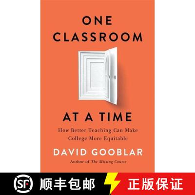 【3-4周达】精装 One Classroom at a Time – How Better Teaching Can Make College More Equitable [9780674297487]
