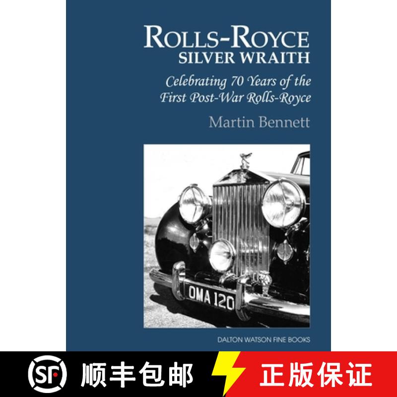 预订 Rolls-Royce Silver Wraith, Volume 1: Celebrating 70 Years of the First Post-War Rolls-Royce [9781854432889]