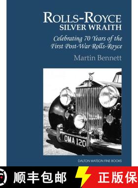 预订 Rolls-Royce Silver Wraith, Volume 1: Celebrating 70 Years of the First Post-War Rolls-Royce [9781854432889]