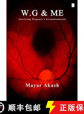 【3-4周达】W.G & ME, Surviving Wegener's Granulomatosis: Wegener's Granulomatosis [9781910499320]