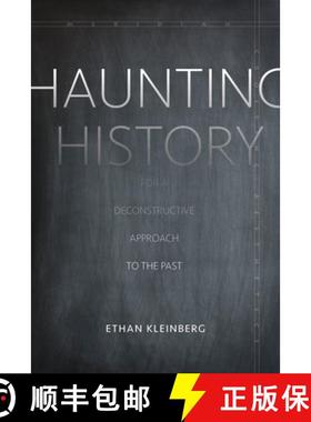 【3-4周达】Haunting History: For a Deconstructive Approach to the Past [9781503603387]