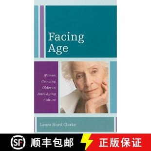 Culture Women Anti Older Age Growing 9781442207592 预订 Aging Facing