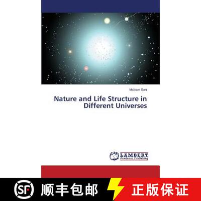 【3-4周达】Nature and Life Structure in Different Universes (Aufl.) (Aufl.) (Aufl.) [9783659791628]