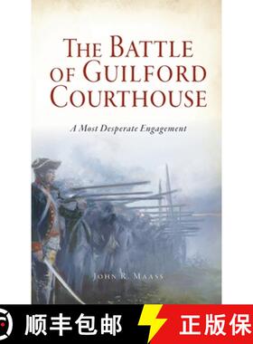 预订 Battle of Guilford Courthouse: A Most Desperate Engagement [9781540242389]