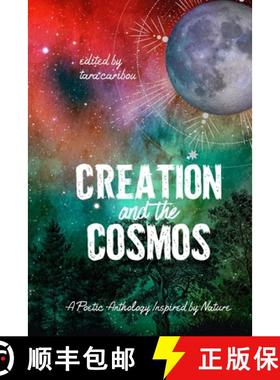 【3-4周达】Creation and the Cosmos: A Poetic Anthology Inspired by Nature [9781736041741]