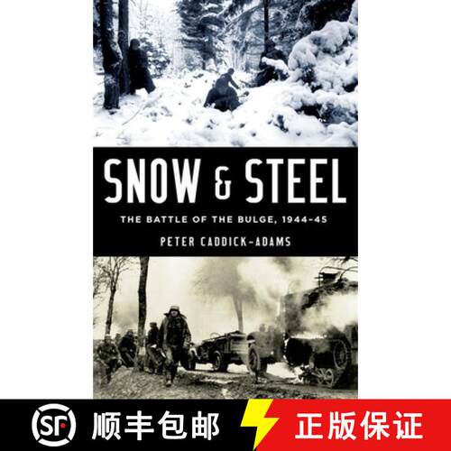 【3-4周达】精装 Snow and Steel: The Battle of the Bulge, 1944-45 [9780199335145]