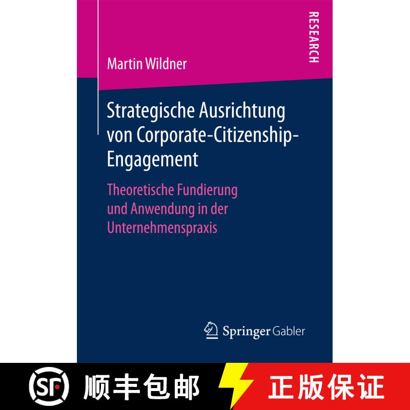 【3-4周达】Strategische Ausrichtung von Corporate-Citizenship-Engagement : Theoretische Fundierung un... [9783658169411] - 实物图