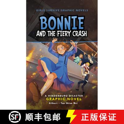 预订 Bonnie and the Fiery Crash: A Hindenburg Disaster Graphic Novel [9781669073383]