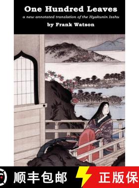 预订 One Hundred Leaves: A new annotated translation of the Hyakunin Isshu [9781939832184]