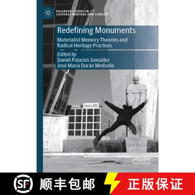 【3-4周达】精装 Redefining Monuments: Materialist Memory Theories and Radical Heritage Practices [9783031863813]