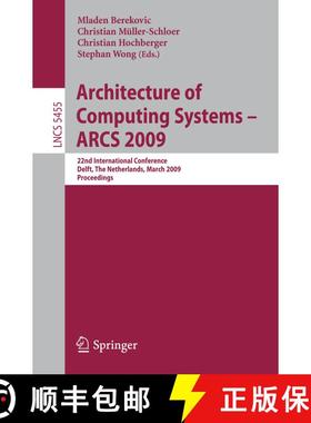 【3-4周达】Architecture of Computing Systems - ARCS 2009 : 22nd International Conference, Delft, The ... [9783642004537]