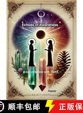 【3-4周达】Echoes of Awareness: A conversation with Thoth [9783000825699]