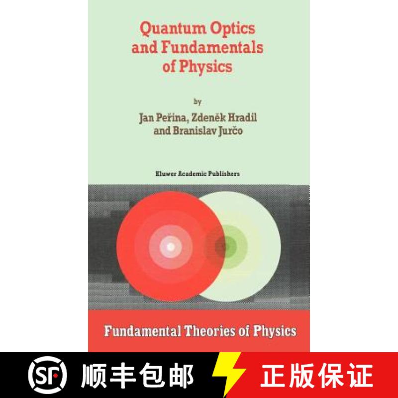 【3-4周达】Quantum Optics and Fundamentals of Physics [9780792330004]