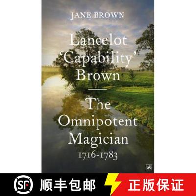 【3-4周达】Lancelot 'Capability' Brown : The Omnipotent Magician, 1716-1783 [9781845951795]