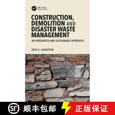 【3-4周达】Construction, Demolition and Disaster Waste Management: An Integrated and Sustainable Appr... [9781498768214]