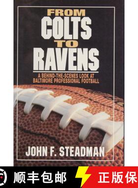 【3-4周达】From Colts to Ravens: A Behind-the-Scenes Look at Baltimore Professional Football: A Behin... [9780870334979]