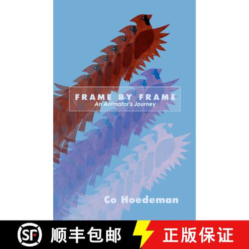 【3-4周达】精装 Frame by Frame: An Animator's Journey: An Animator's Journey [9781988168555]