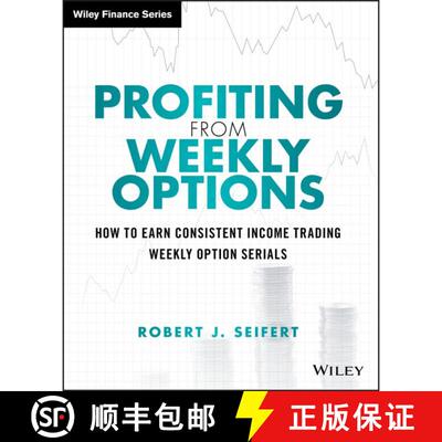 【3-4周达】精装 Profiting From Weekly Options: How To Earn Consistent Income Trading Weekly Option Se... [9781118980583]