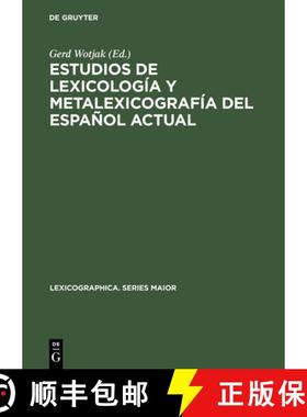 【3-4周达】Estudios de lexicología y metalexicografía del español actual [9783484309470]