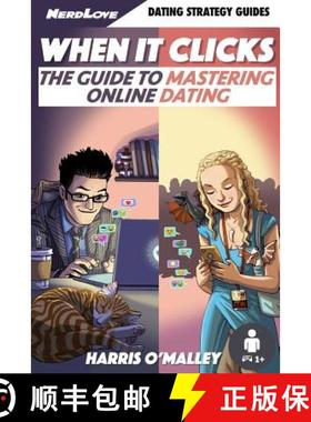 预订 When It Clicks: The Guide To Mastering Online Dating [9780996377232]