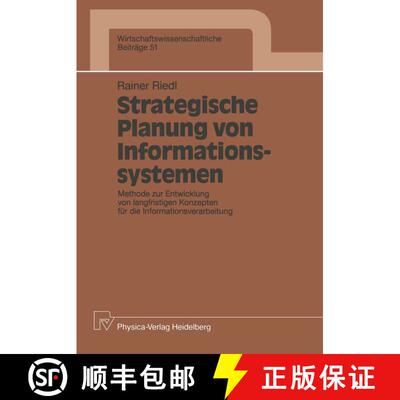 【3-4周达】Strategische Planung von Informationssystemen : Methode zur Entwicklung von langfristigen ... [9783790805482]