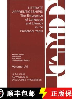预订 LITERATE APPRENTICESHIPS: THE: The Emergence of Language and Literacy in the Preschool Years [9781567501483]