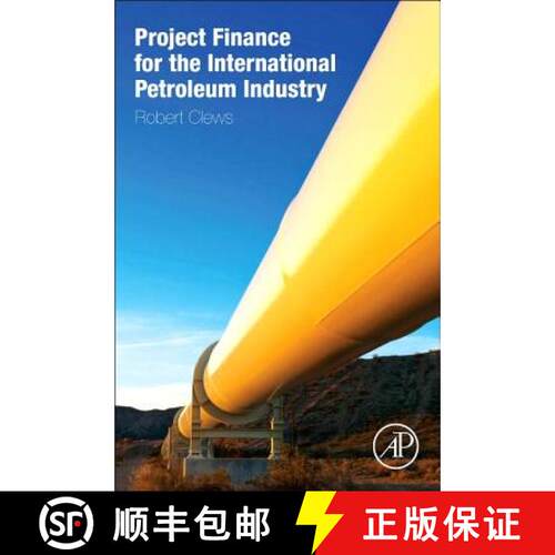 【3-4周达】精装 Project Finance for the International Petroleum Industry [9780128001585]
