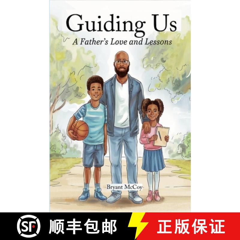 【3-4周达】Guiding Us: A Father's Love and Lessons [9781304002440]