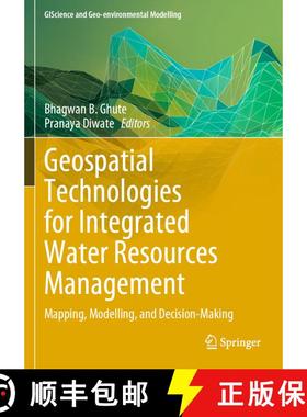 【3-4周达】Geospatial Technologies for Integrated Water Resources Management: Mapping, Modelling, and... [9783031577796]