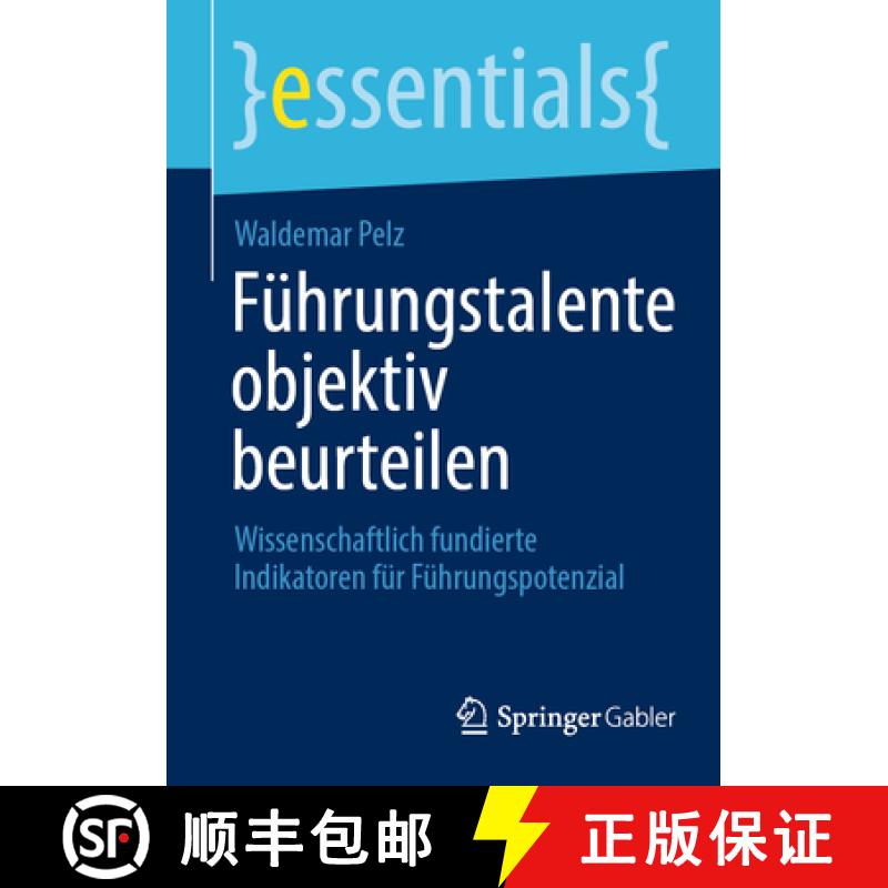 【3-4周达】Führungstalente objektiv beurteilen : Wissenschaftlich fundierte Indikatoren für Führun... [9783658463564]
