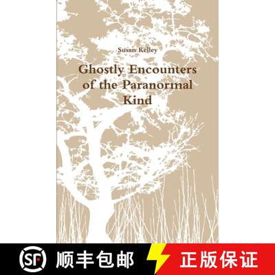【3-4周达】Ghostly Encounters of the Paranormal Kind [9780557372775]
