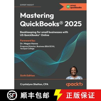 预订 Mastering QuickBooks(R) 2025 - Sixth Edition: Bookkeeping for small businesses with US QuickBook... [9781836649977]