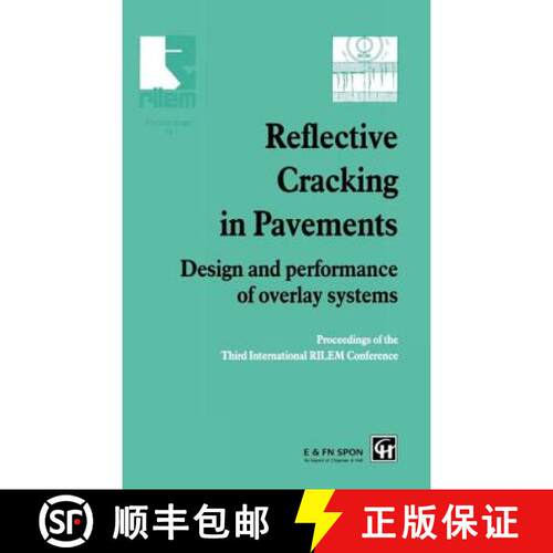 【3-4周达】精装 Reflective Cracking in Pavements: Design and Performance of Overlay Systems [9780419222606]