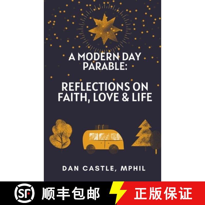 【3-4周达】A Modern Day Parable: Reflections on Faith, Love & Life [9798201547639]