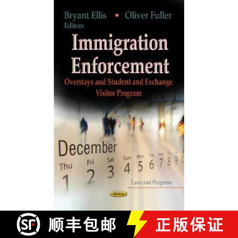 【3-4周达】Immigration Enforcement: Overstays and Student and Exchange Visitor Program [9781622578085]