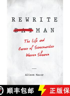 【3-4周达】Rewrite Man: The Life and Career of Screenwriter Warren Skaaren [9780292759459]