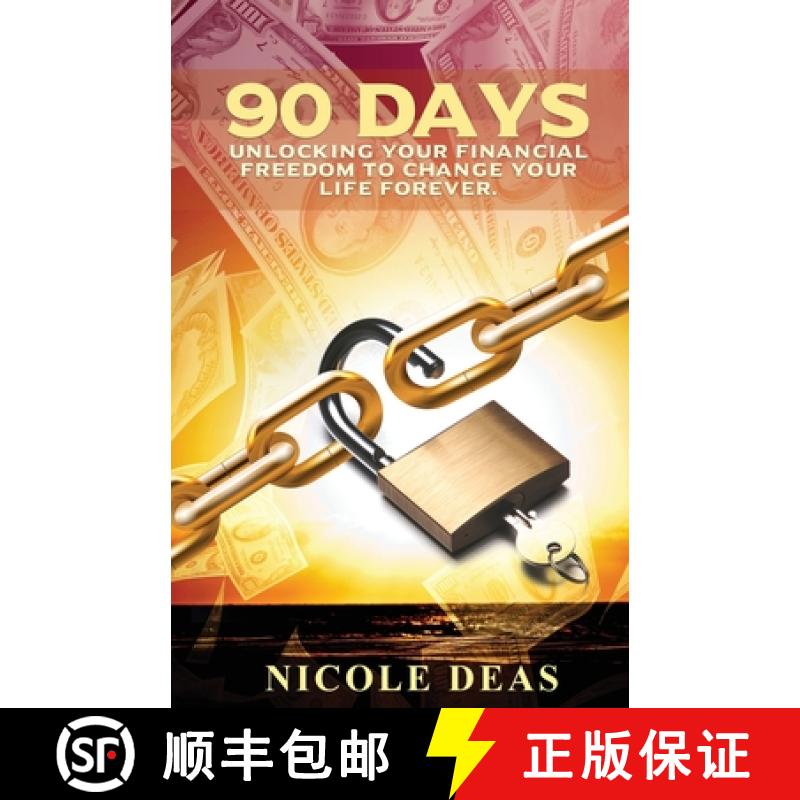 预订 90 Days: Unlocking Your Financial Freedom to Change Your Life Forever [9781734827880]
