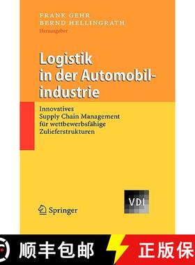 【3-4周达】Logistik in der Automobilindustrie : Innovatives Supply Chain Management für wettbewerbsf... [9783540140450]