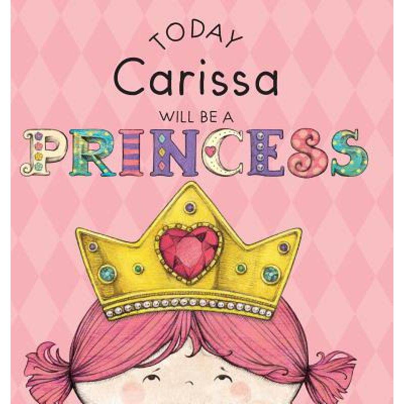 预订 today carissa will be a princess [9781524841492]