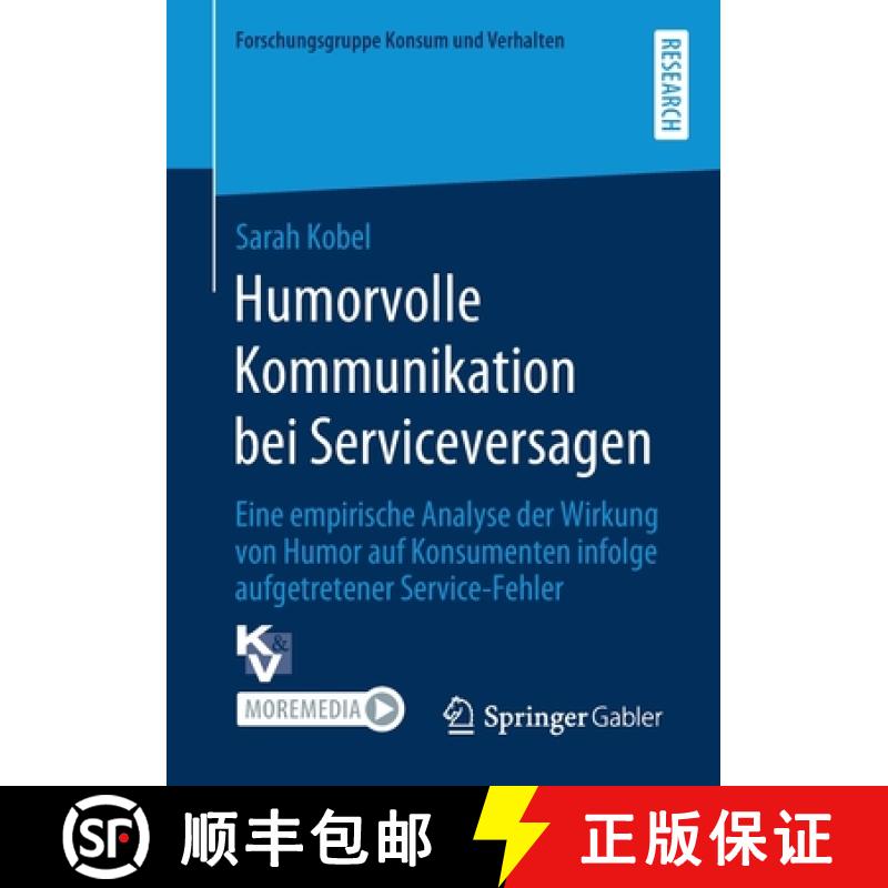 【3-4周达】Humorvolle Kommunikation bei Serviceversagen : Eine empirische Analyse der Wirkung von Hum... [9783658314736]