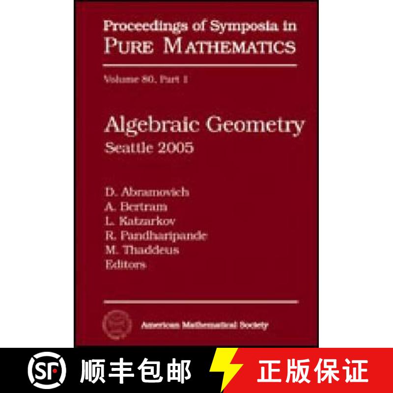 【3-4周达】Algebraic Geometry : Seattle 2005 [9780821847022]