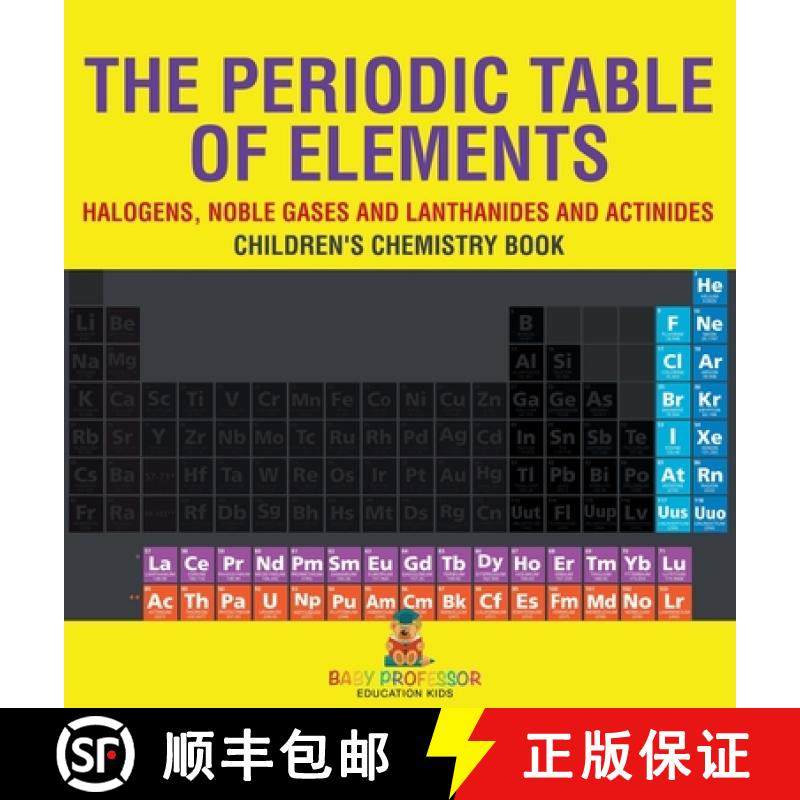 【3-4周达】The Periodic Table of Elements - Halogens, Noble Gases and Lanthanides and Actinides | Chi... [9798869411747]
